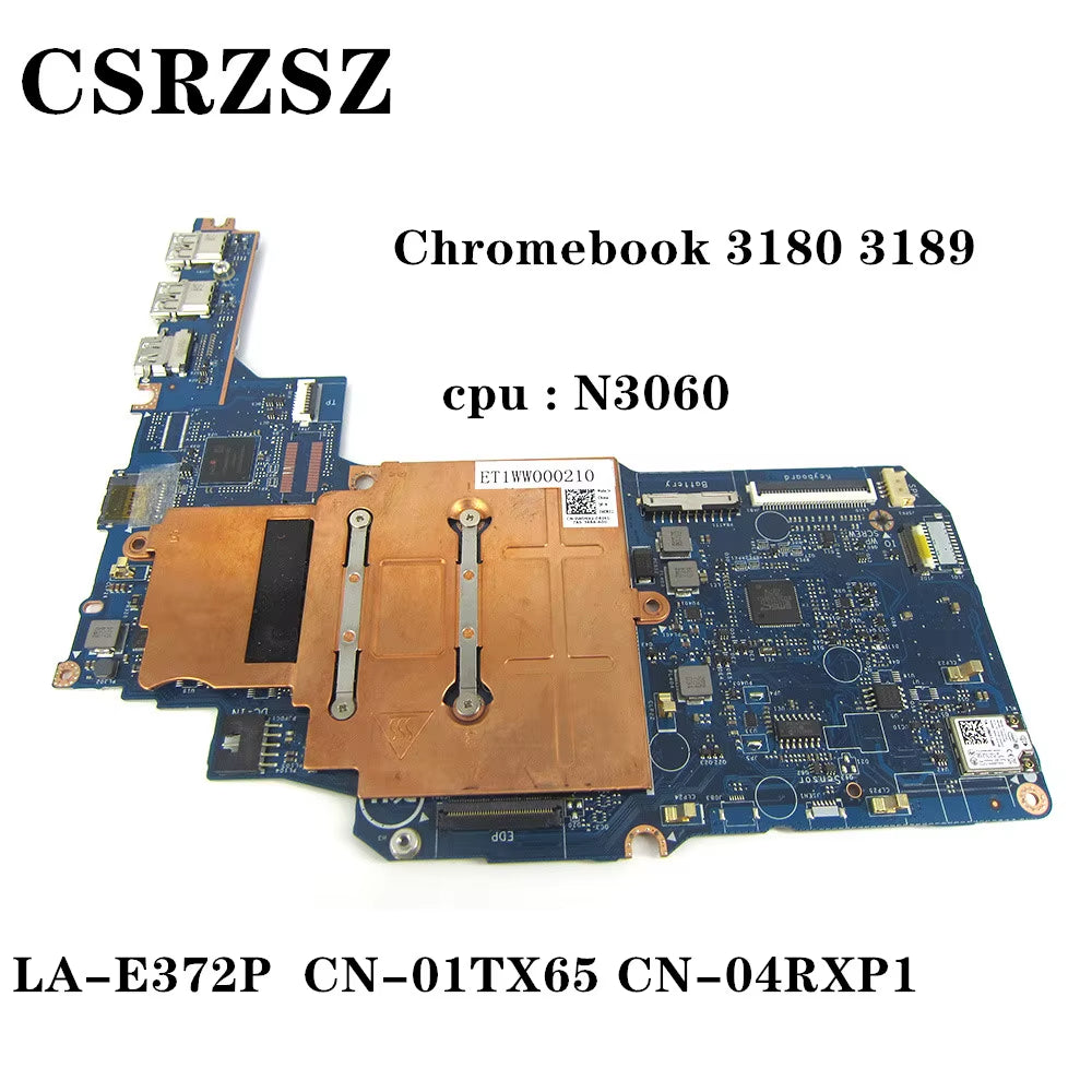 For  Chromebook 3180 3189 Laptopmotherboard with N3060 CPU LA-E372P CN-01TX65 CN-04RXP1 Test Good